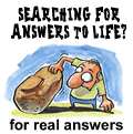 Searching for answers to life?